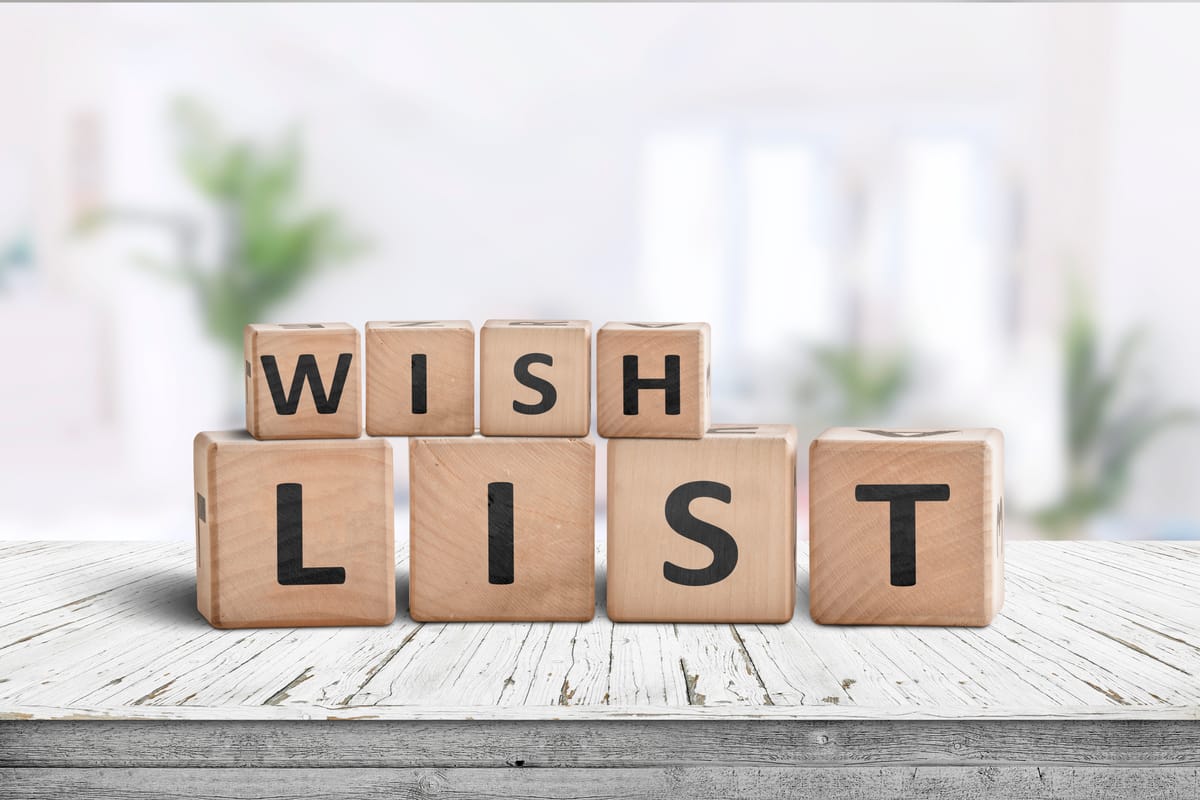 How to Create a Good Wishlist